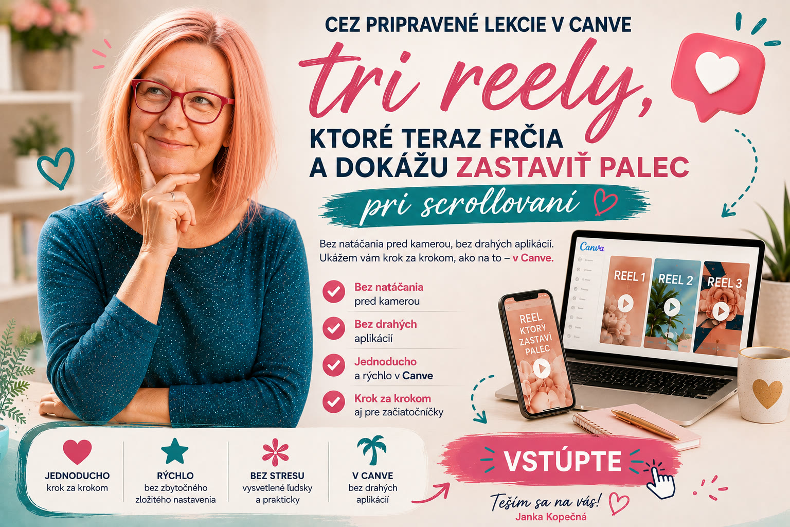 Tri reely, ktoré teraz frčia — bez natáčania pred kamerou, bez drahých aplikácií, krok za krokom v Canve. Bezplatná výzva, Janka Kopečná