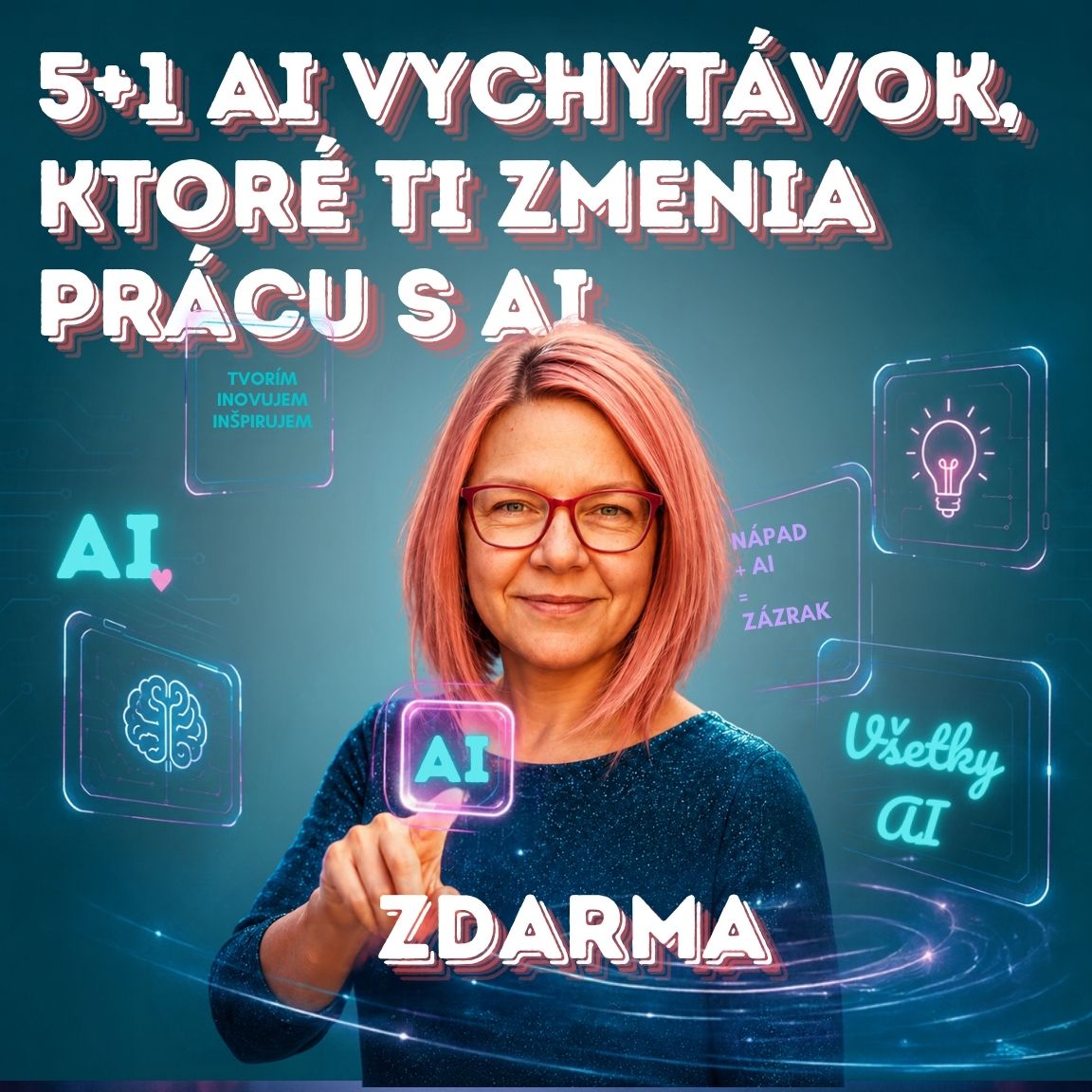 5+1 AI vychytávok, ktoré ti zmenia prácu s AI — bezplatný prehľad od Janky Kopečnej