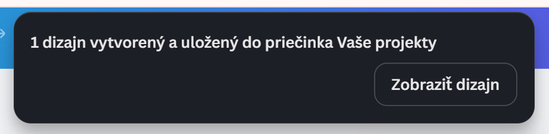 Oznámenie, že dizajn bol vytvorený a uložený do priečinka Vaše projekty